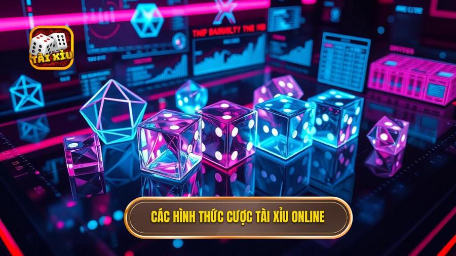 2. Các hình thức cược tài xỉu online