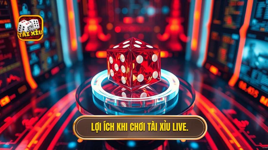 2. Lợi ích khi chơi Tài xỉu live.