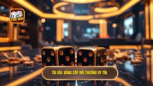 Tài Xỉu_ Đẳng cấp đổi thưởng uy tín.