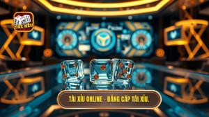 Tài xỉu online - Đẳng cấp TÀI XỈU.