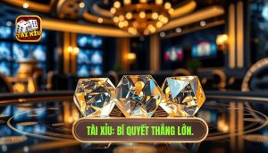 Kinh Nghiệm Đánh Tài Xỉu Online Bất Bại Từ Cao Thủ TÀI XỈU